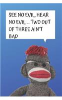 See No Evil Blank Lined Notebook Journal