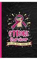 Stroke Survivor So Life Still Goes On