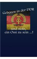 Geboren in der DDR und stolz, ein Ossi zu sein ...!