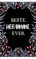 Beste Hebamme Ever: A5 Punkteraster - Notebook - Notizbuch - Taschenbuch - Journal - Tagebuch - Ein lustiges Geschenk für Freunde oder die Familie und die beste Hebamme