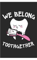 We belong Toothgether