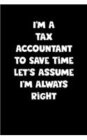 Tax Accountant Notebook - Tax Accountant Diary - Tax Accountant Journal - Funny Gift for Tax Accountant: Medium College-Ruled Journey Diary, 110 page, Lined, 6x9 (15.2 x 22.9 cm)