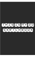 This Is My 3D Sketchbook