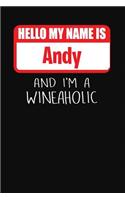 Hello My Name is Andy And I'm A Wineaholic: Wine Tasting Review Journal