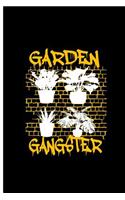 Garden Gangster