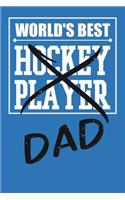 World's Best Hockey Player Dad