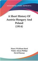 Short History Of Austria-Hungary And Poland (1914)