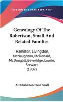 Genealogy Of The Robertson, Small And Related Families