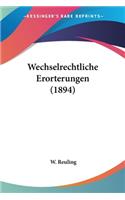 Wechselrechtliche Erorterungen (1894)