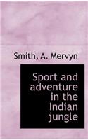 Sport and adventure in the Indian jungle