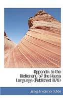 Appendix to the Dictionary of the Hausa Language (Published 1876): (English)