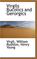 Virgils Bucolics and Gerorgics: (English)