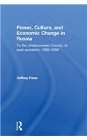 Power, Culture, and Economic Change in Russia