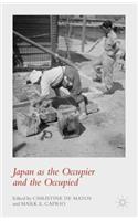 Japan as the Occupier and the Occupied