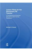 Lesson Plans for the Elementary PE Teacher