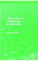 The Crisis of Keynesian Economics (Routledge Revivals)