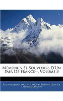 Mémoires Et Souvenirs d'Un Pair de France--, Volume 3