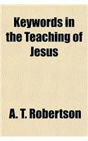 Keywords in the Teaching of Jesus: (English)