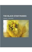 The Black Star Passes