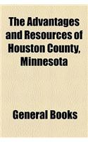 The Advantages and Resources of Houston County, Minnesota