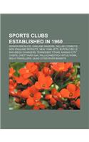 Sports Clubs Established in 1960: Denver Broncos, Oakland Raiders, Dallas Cowboys, New England Patriots, New York Jets, Buffalo Bills(English)