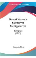 Terenti Varronis Satvrarvm Menippearvm: Reliqviae (1865)(Latin)