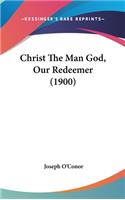 Christ the Man God, Our Redeemer (1900)