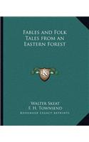Fables and Folk Tales from an Eastern Forest
