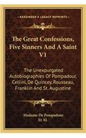 The Great Confessions, Five Sinners And A Saint V1