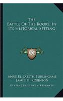 The Battle Of The Books, In Its Historical Setting