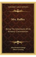 Mrs. Raffles