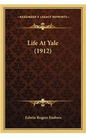 Life At Yale (1912)