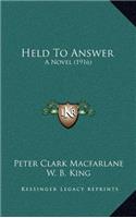 Held to Answer