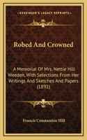 Robed and Crowned