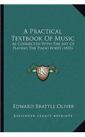 A Practical Textbook Of Music