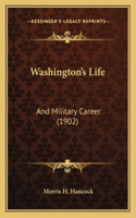 Washington's Life