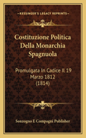 Costituzione Politica Della Monarchia Spagnuola
