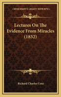 Lectures On The Evidence From Miracles (1832)