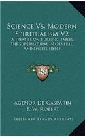 Science Vs. Modern Spiritualism V2