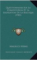 Questionnaire Sur La Constitution Et La Legislation De La Belgique (1901)