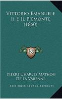 Vittorio Emanuele II E Il Piemonte (1860)