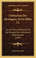 L'Attraction Des Montagnes, Et Ses Effets V2