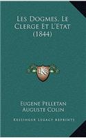 Les Dogmes, Le Clerge Et L'Etat (1844)