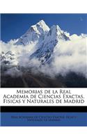 Memorias de la Real Academia de Ciencias Exactas, Fisicas y Naturales de Madrid Volume t.13 (1887-1889)