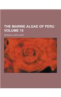 The Marine Algae of Peru Volume 15: (English)