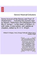 Some Account of the Barony and Town of Okehampton ... Including the Journals Kept by Messrs. Rattenbury and Shebbeare from the 21 James I., to the Death of William III.; With Notes. a New Edition, with Additional Chapters, Edited by W. H. K. Wright