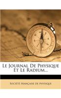 Le Journal de Physique Et Le Radium...