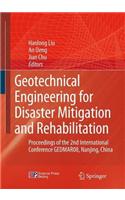 Geotechnical Engineering for Disaster Mitigation and Rehabilitation: Proceedings of the 2nd International Conference Gedmar08, Nanjing, China