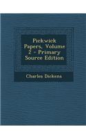 Pickwick Papers, Volume 2: (English)