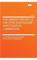 Preliminary Report of the State Earthquake Investigation Commission